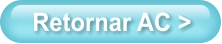Retornar AC >