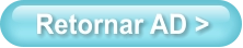 Retornar AD >