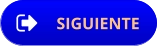 SIGUIENTE