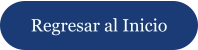 Regresar al Inicio