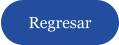 Regresar