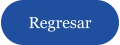 Regresar