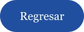 Regresar