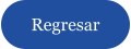 Regresar