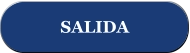 SALIDA SALIDA
